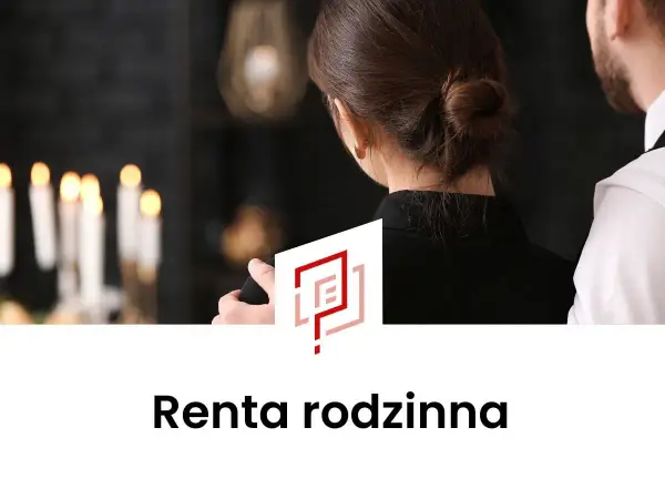 Renta rodzinna: Jak uzyskać wsparcie po stracie? Poradnik ZUS